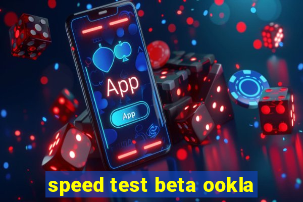 speed test beta ookla